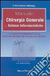 Manuale di chirurgia generale per scienze infermieristiche libro