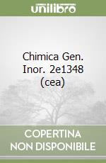 Chimica Gen. Inor. 2e1348 (cea) libro