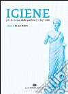 Igiene per le lauree delle professioni sanitarie libro di Meloni Cesare