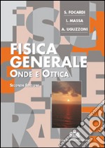 Fisica generale. Onde e ottica libro