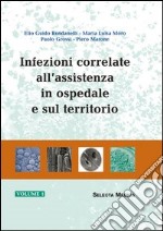 Infezioni correlate all'assistenza in ospedale e sul territorio libro