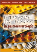 Interazioni tra farmaci in gastroenterologia libro