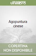 Agopuntura cinese libro