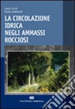 La circolazione idrica negli ammassi rocciosi libro