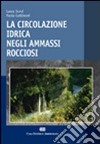 La circolazione idrica negli ammassi rocciosi libro