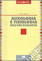 Auxologia e fisiologia dell'età evolutiva