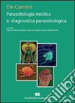 De Carneri. Parassitologia medica e diagnostica parassitologia