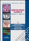 Oncologia clinica. Principi e pratica. Vol. 4 libro