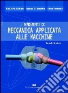 Fondamenti di meccanica applicata alle macchine libro