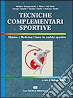 Tecniche complementari sportive. Shiatsu e medicina cinese in ambito sportivo