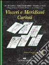 Visceri e meridiani curiosi libro