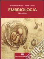 Embriologia. Con Contenuto digitale (fornito elettronicamente) libro