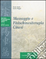 Massaggio e fisiochinesiterapia cinesi libro