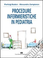 Procedure infermieristiche in pediatria libro usato