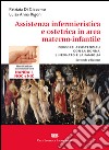 Assistenza infermieristica e ostetrica in area materno-infantile libro di Di Giacomo Patrizia Rigon Luisa Anna