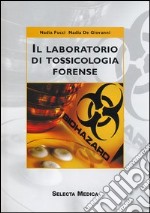 Il laboratorio di tossicologia forense