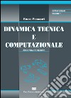 Dinamica tecnica e computazionale. Vol. 1: Sistemi lineari libro
