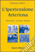 L'ipertensione arteriosa. Misurazione-Grading-Diagnosi