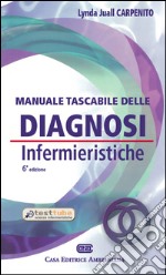 Manuale tascabile delle diagnosi infermieristiche libro