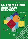 La formazione sanitaria dell'OSS libro