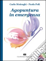 Agopuntura in emergenza. Con DVD libro