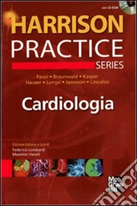 Harrison Practice. Cardiologia. Con CD-ROM libro