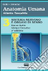 Anatomia umana. Atlante tascabile. Vol. 3: Sistema nervoso e organi di senso libro