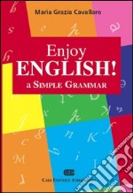 Enjoy english! A simple grammar libro