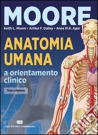 Anatomia umana e orientamento clinico. Con Contenuto digitale (fornito elettronicamente) libro
