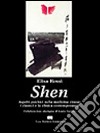 Shen. Aspetti psichici nella medicina cinese: i classici e la clinica contemporanea libro di Rossi Elisa