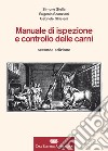 Manuale di ispezione e controllo delle carni. Con Contenuto digitale (fornito elettronicamente) libro