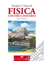 Fisica. Con fisica moderna. Con Contenuto digitale (fornito elettronicamente)