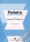 Pediatria generale e specialistica. Con Contenuto digitale (fornito elettronicamente) libro