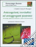 Anticoagulanti, trombolitici ed aggreganti piastrinici