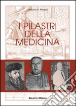 I pilastri della medicina libro