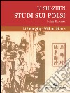 Li Shi-Zhen. Studio sui polsi. Guida illustrata libro