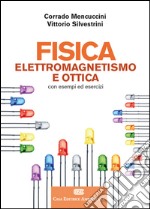 Fisica 2. Elettromagnetismo e ottica. Con Contenuto digitale (fornito elettronicamente) libro