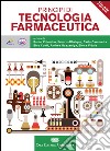 Principi di tecnologie farmaceutiche. Con Contenuto digitale (fornito elettronicamente) libro