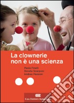 La clownerie non è una scienza libro