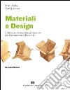 Materiali & design. L'arte e la scienza della selezione dei materiali per il progetto libro