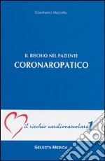 Il rischio del paziente coronaropatico (IRC-v. 1) libro