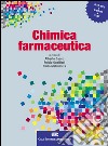 Chimica farmaceutica. Con Contenuto digitale (fornito elettronicamente) libro