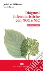 Diagnosi infermieristiche con NOC e NIC