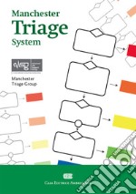 Manchester Triage System. Con Contenuto digitale (fornito elettronicamente)