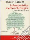 Brunner & Suddarth. Infermieristica medico-chirurgica. Vol. 1 libro