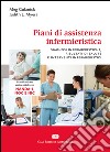 Piani di assistenza infermieristica. Diagnosi infermieristiche, risultati di salute e interventi infermieristici libro