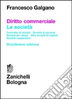 Diritto commerciale. Le società libro