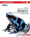 Biologia.blu. Le basi molecolari della vita e dell'evoluzione. Con interactive e-book. Per le Scuole superiori. Con espansione online libro