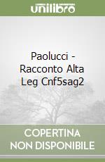 Paolucci - Racconto Alta Leg Cnf5sag2 libro