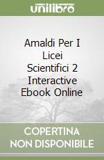 Amaldi Per I Licei Scientifici 2 Interactive Ebook Online libro